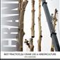 Best Practices for Crane Use in Arboriculture - 4th Edition