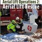 Aerial Lift Operations 2: Aerial Lift Rescue - Online Course